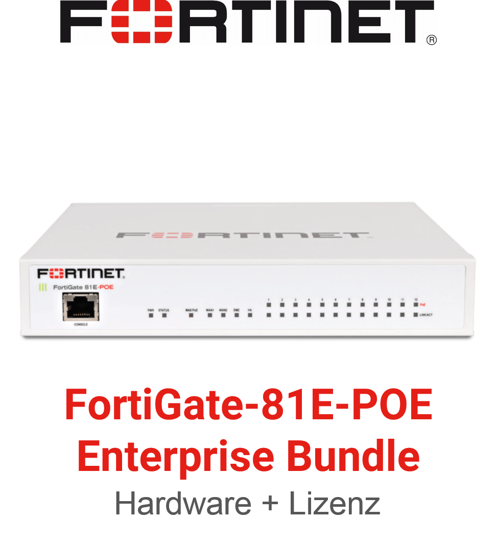 Fortinet FortiGate-81E-POE - Enterprise Bundle (Hardware + Lizenz)