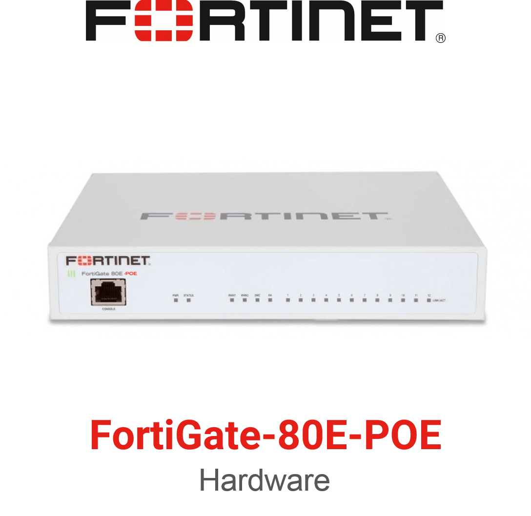 Fortinet FortiGate 80E POE Firewall (End of Sale/Life)