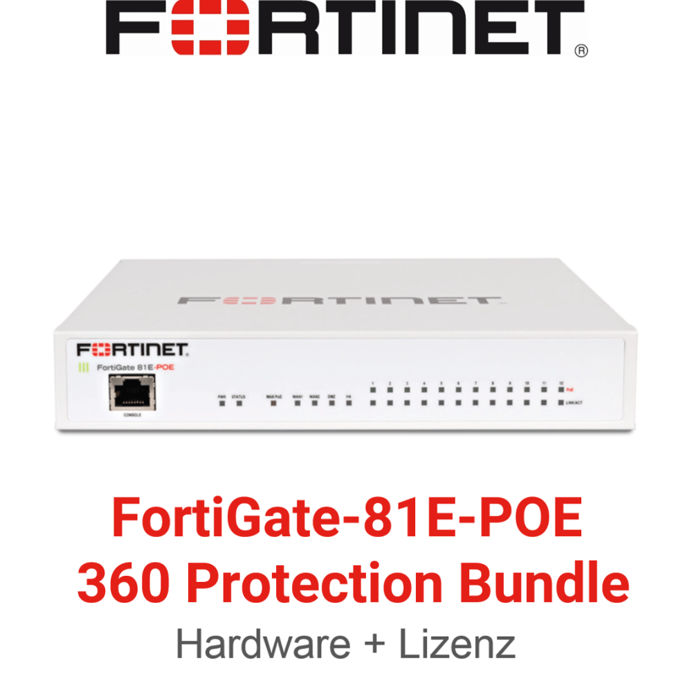 Fortinet FortiGate-81E-POE - 360 Bundle (Hardware + Lizenz)