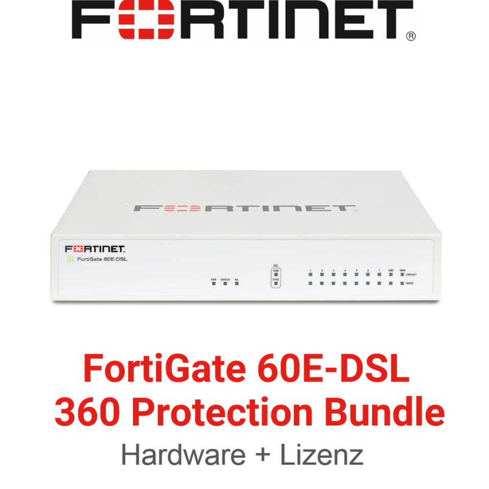 Fortinet FortiGate-60E-DSL - 360 Bundle (Hardware + Lizenz)