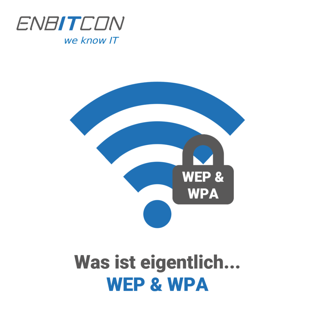 What is actually... WEP and WPA?