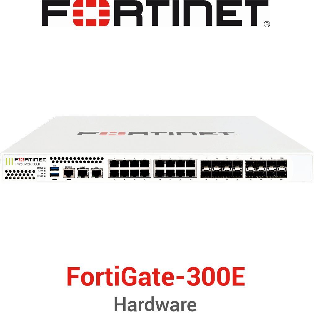 Fortinet FortiGate 300E Firewall (End of Sale/Life)