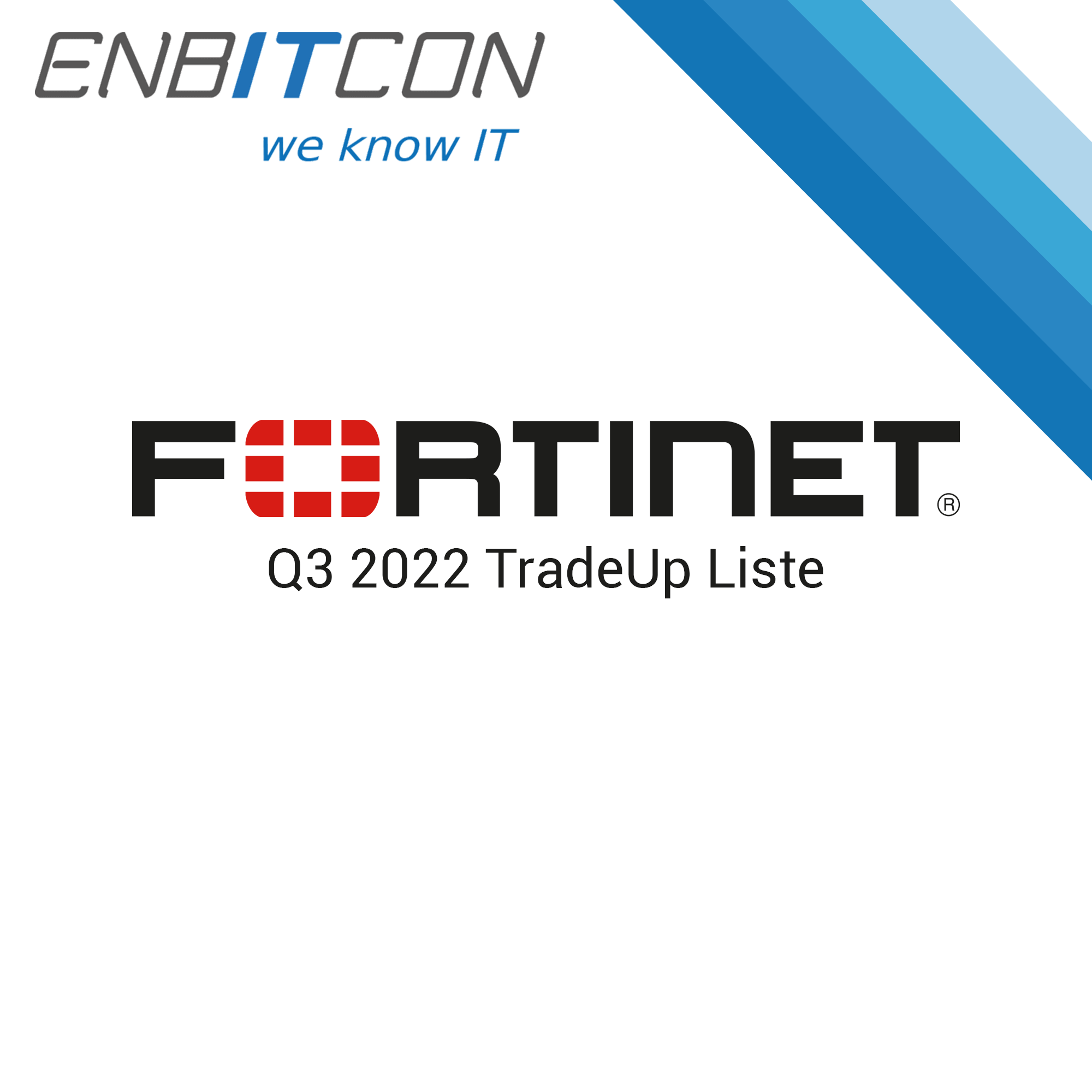 Fortinet TradeUp Q3 2022