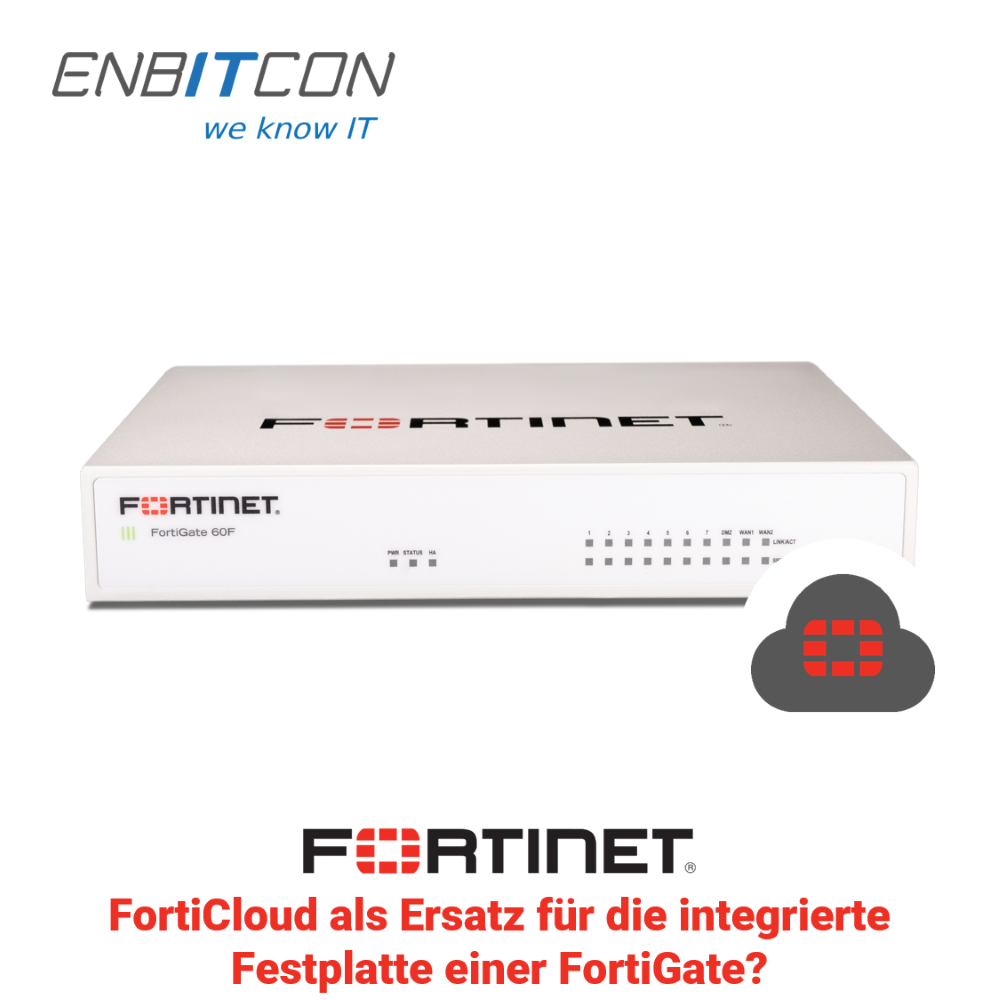 Fortinet - FortiCloud als Ersatz für die integrierte Festplatte einer ...