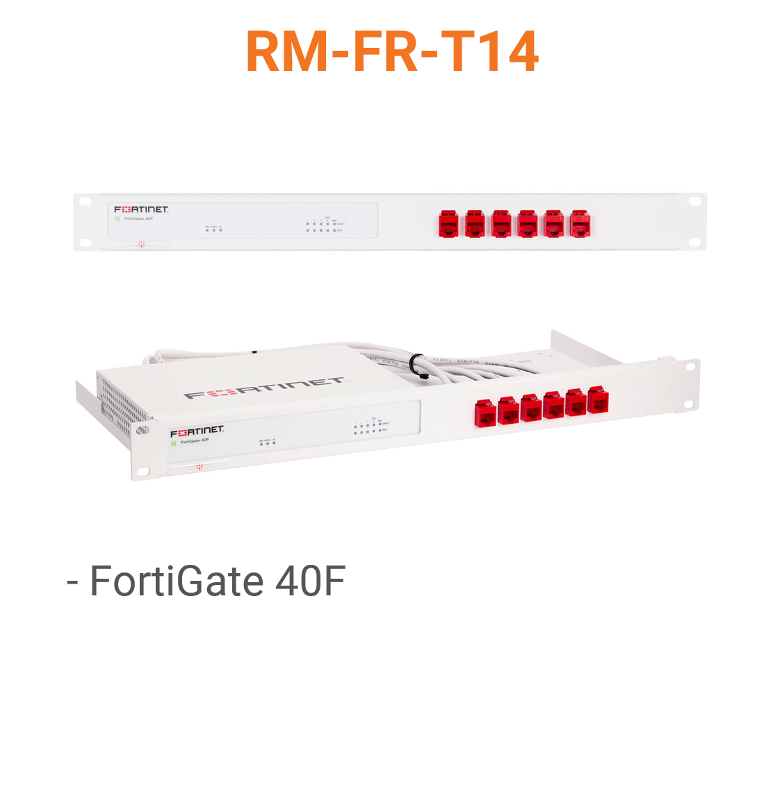 Rack Mount IT Kit für Fortinet FortiGate 40F