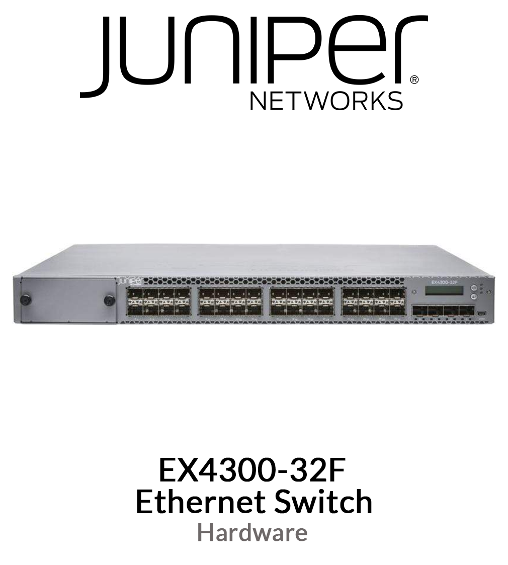 Juniper Networks EX4300 32PORT FIBER SPARE CHASSIS EX430032FS No