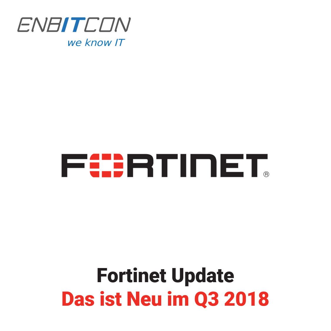 Fortinet Update - What's New in Q3 2018