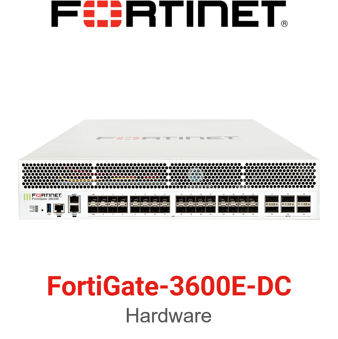Fortinet FortiGate-3600E-DC (End of Sale/Life)
